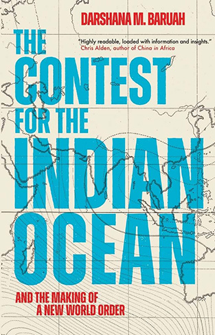 The Contest for the Indian Ocean - And the Making of a New World Order